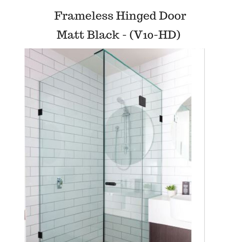 10mm Frameless Shower Screen with Hinged door