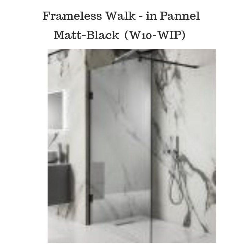 10mm FRAMELESS WALK-IN PANEL Shower Screen- MATT BLACK Fittings
